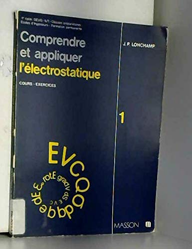 Comprendre Et Appliquer L'électrostatique... : Cours-exercices
