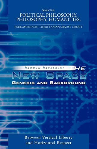 The New Space: Genesis and Background: Between Vertical Liberty and Horizontal Respect