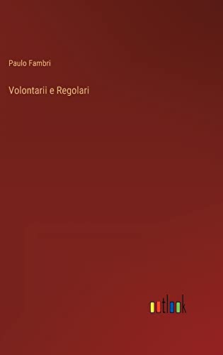 Volontarii e Regolari