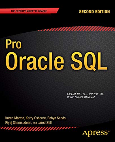 Pro Oracle SQL: Second Edition (Expert's Voice in Oracle)