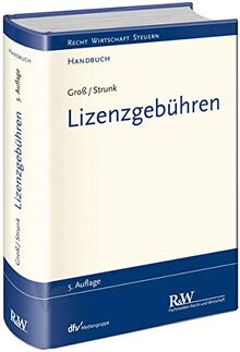 Lizenzgebühren (Recht Wirtschaft Steuern - Handbuch)