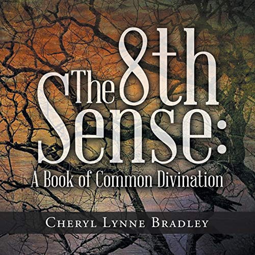 The 8Th Sense: : A Book of Common Divination