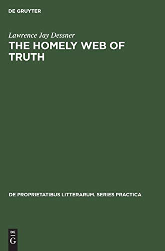 The homely web of truth: A study of Charlotte Brontë’s novels (De Proprietatibus Litterarum. Series Practica, 108, Band 108)