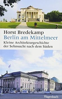 Berlin am Mittelmeer: Eine kleine Stadtgeschichte (Allgemeines Programm - Sachbuch)