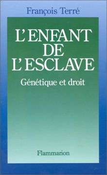 L'enfant de l'esclave : génétique et droit