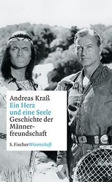 Ein Herz und eine Seele: Geschichte der Männerfreundschaft von Kraß, Andreas | Buch | Zustand gut