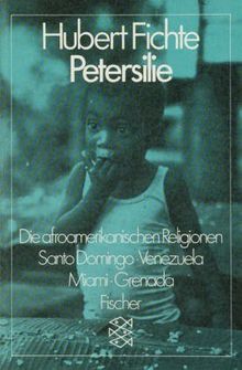 Petersilie: Die afroamerikanischen Religionen. Santo Domingo, Venezuela, Miami, Grenada