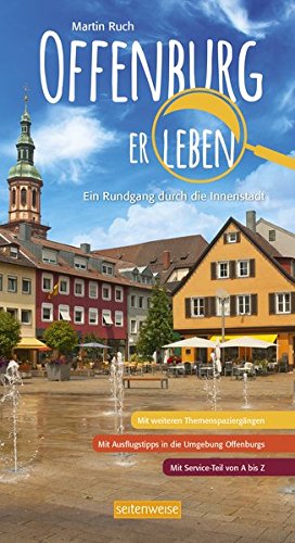 Offenburg erleben: Ein Rundgang durch die Innenstadt