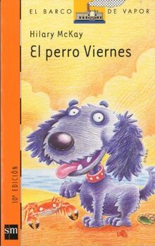 El perro Viernes (El Barco de Vapor Naranja, Band 115)