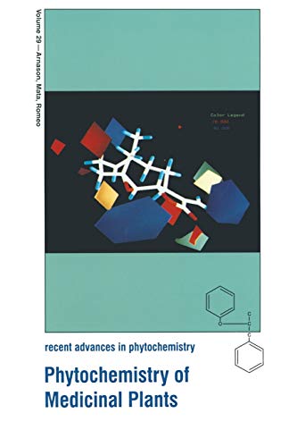 Phytochemistry of Medicinal Plants (Recent Advances in Phytochemistry) (Recent Advances in Phytochemistry, 29, Band 29)