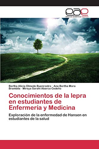 Conocimientos de la lepra en estudiantes de Enfermería y Medicina: Exploración de la enfermedad de Hansen en estudiantes de la salud