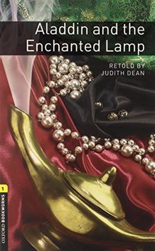 Oxford Bookworms Library: 6. Schuljahr, Stufe 2 - Aladdin and the Enchanted Lamp: Reader (Oxford Bookworms Library: Stage 1)