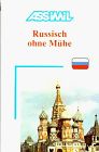 Assimil Russisch ohne Mühe heute : Lehrbuch