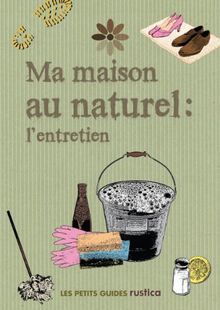 Ma maison au naturel : l'entretien von Rachel Strauss | Buch | Zustand sehr gut