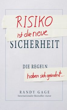 Risiko ist die neue Sicherheit: Die Regeln haben sich geändert