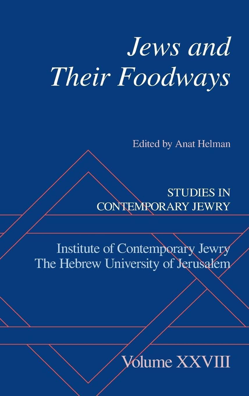 Jews and Their Foodways (Studies in Contemporary Jewry, 28, Band 28)