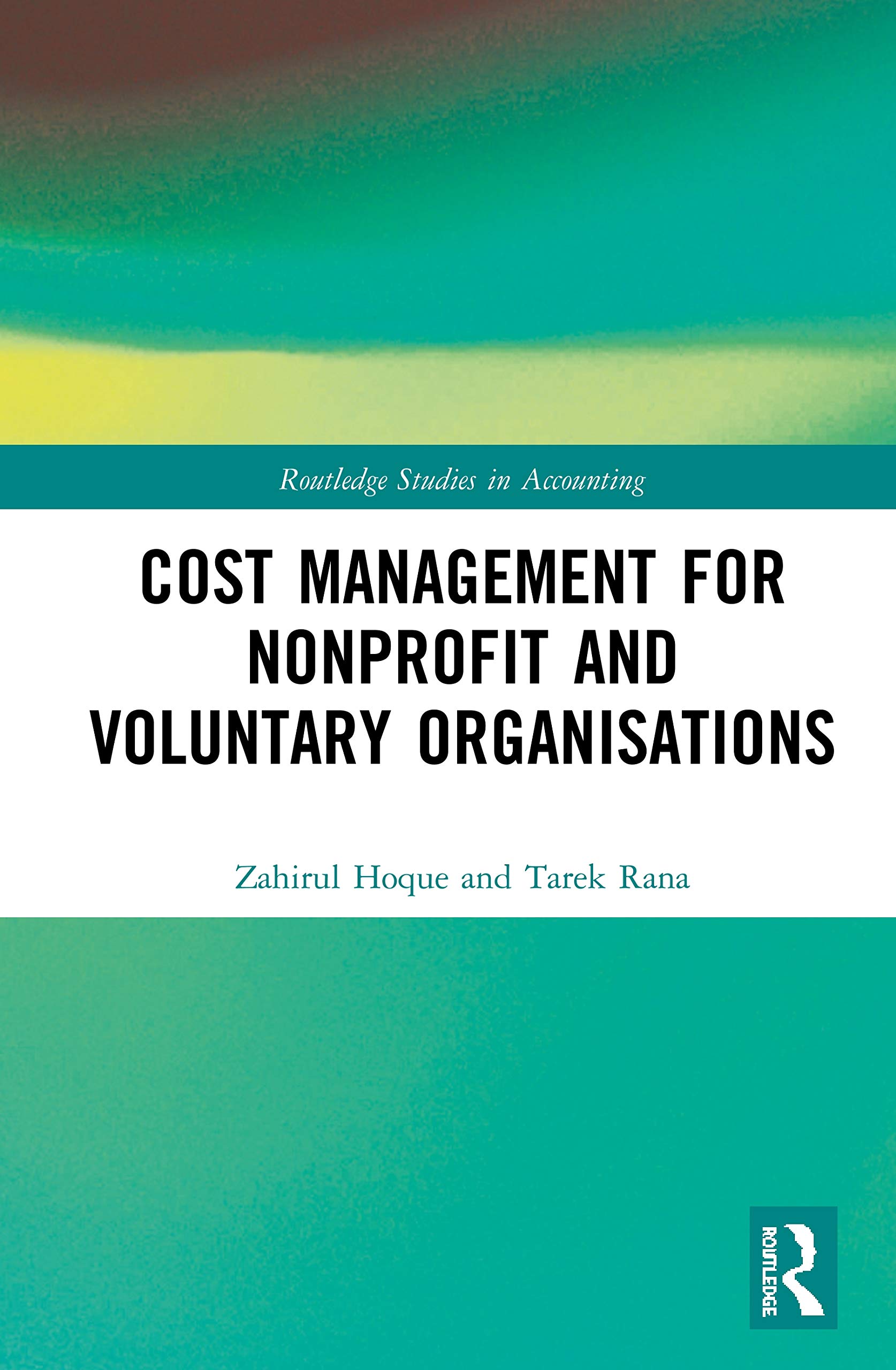 Cost Management for Nonprofit and Voluntary Organisations (Routledge Studies in Accounting, 34, Band 34)