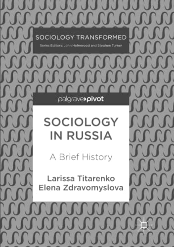 Sociology in Russia: A Brief History (Sociology Transformed)