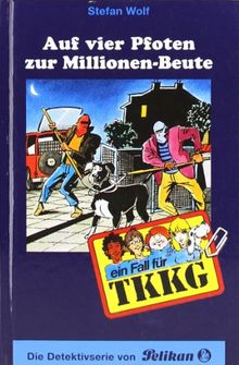 TKKG - Auf vier Pfoten zur Millionenbeute: Band 97