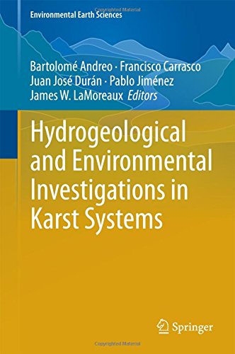 Hydrogeological and Environmental Investigations in Karst Systems (Environmental Earth Sciences)