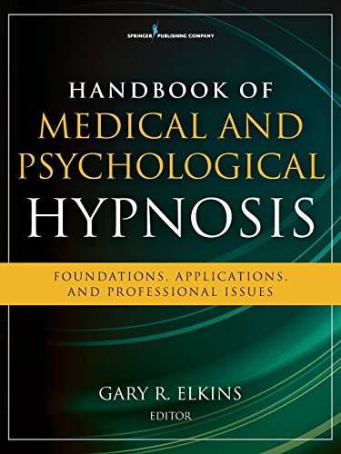Elkins, Gary R. Ph. D. Abpp Abph Handbook Of Medical And Psychological Hypnosis, Foundations, Applications, And Professional Issues