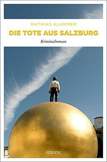 Die Tote aus Salzburg: Kriminalroman (Hofer) von Klammer, Mathias | Buch | Zustand sehr gut