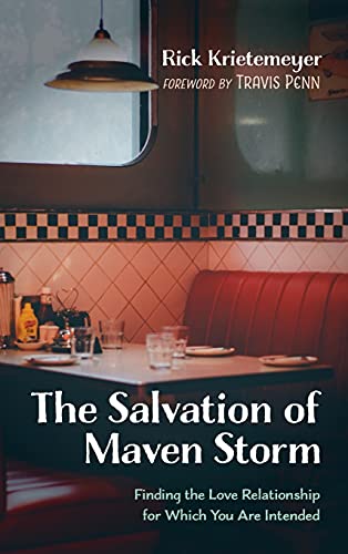 The Salvation of Maven Storm: Finding the Love Relationship for Which You Are Intended