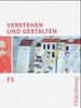 Verstehen und Gestalten - Ausgabe F Neu. Zum neuen Lehrplan für Gymnasien in Bayern: Verstehen und Gestalten F 5. Gymnasium. Bayern. (Lernmaterialien): BD 5