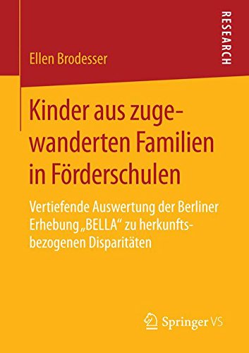 Kinder aus zugewanderten Familien in Förderschulen: Vertiefende Auswertung der Berliner Erhebung BELLA zu herkunftsbezogenen Disparitäten