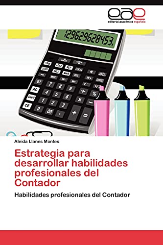 Estrategia para desarrollar habilidades profesionales del Contador: Habilidades profesionales del Contador