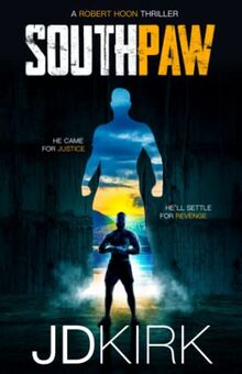 Southpaw: A Robert Hoon Thriller (Robert Hoon Thrillers, Band 2)