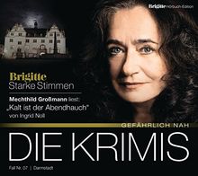 Kalt ist der Abendhauch: BRIGITTE Hörbuch-Edition - Starke Stimmen "Die Krimis - Gefährlich nah"