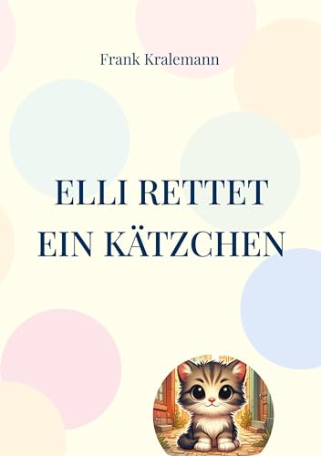 Elli rettet ein Kätzchen: Elli, das kleine Müllauto