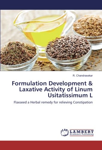 Formulation Development & Laxative Activity of Linum Usitatissimum L: Flaxseed a Herbal remedy for relieving Constipation