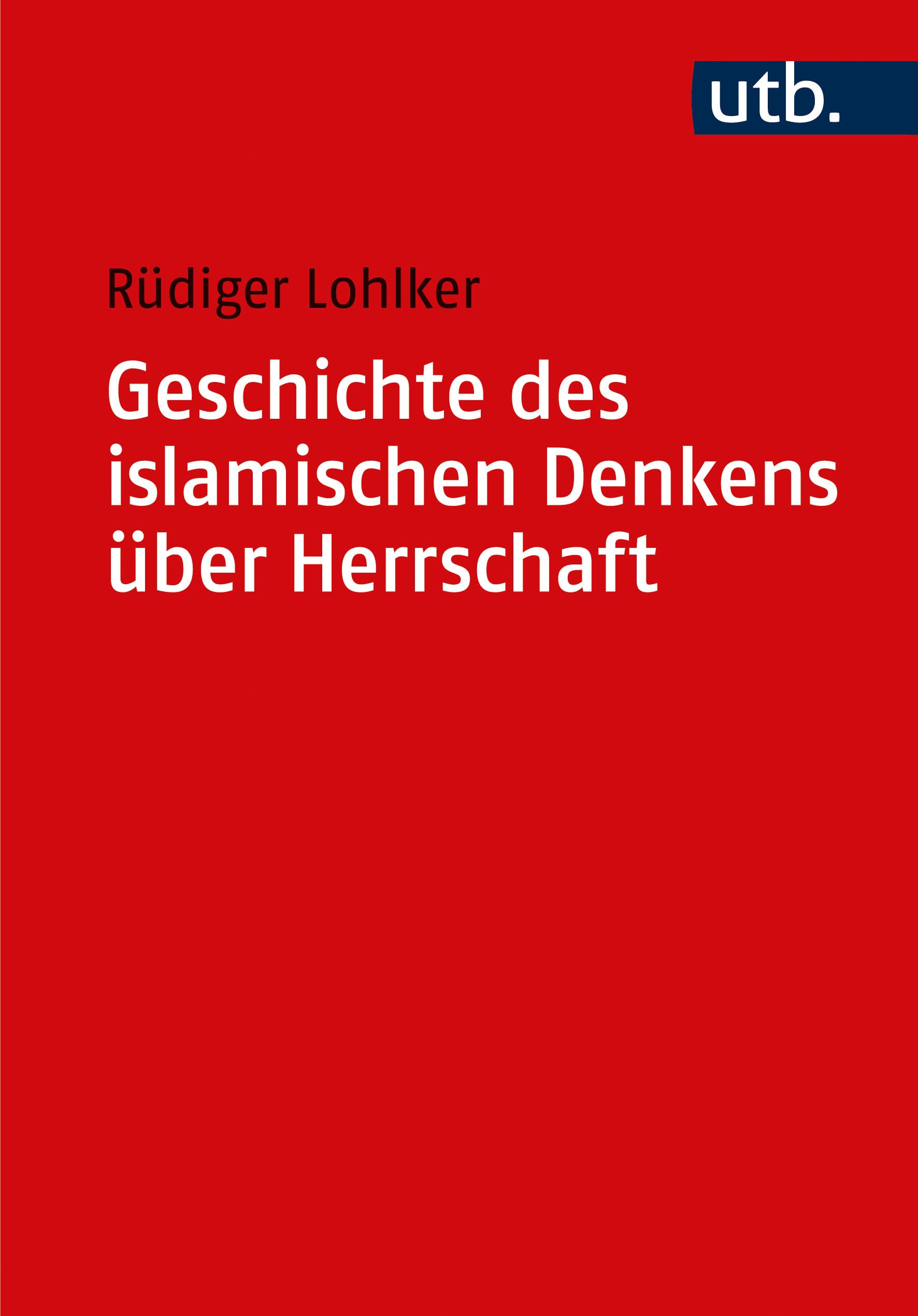 Geschichte des islamischen Denkens über Herrschaft (Islamica)