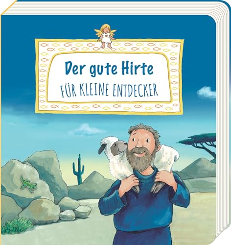 Rose, Heidi: Der gute Hirte für kleine Entdecker
