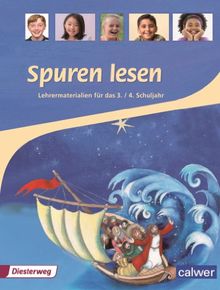 Spuren lesen Religionsbuch für das 3./4. Schuljahr: Lehrermaterialien