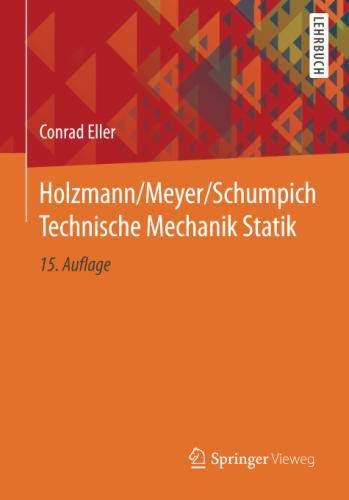 Holzmann/Meyer/Schumpich Technische Mechanik Statik