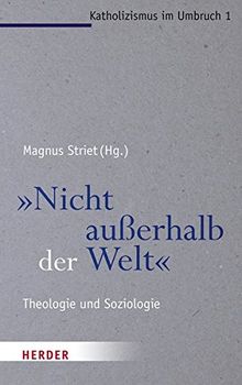 "Nicht außerhalb der Welt" (Katholizismus im Umbruch)
