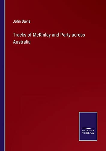 Tracks of McKinlay and Party across Australia