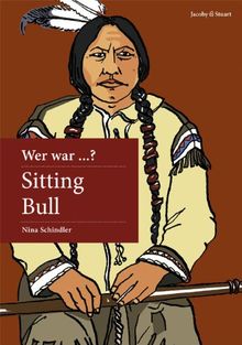 Wer war Sitting Bull?