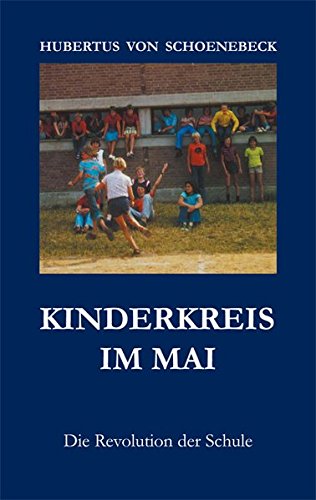 Kinderkreis im Mai: Die Revolution der Schule