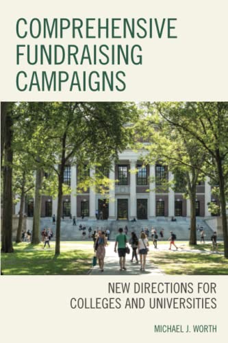 Comprehensive Fundraising Campaigns: New Directions for Colleges and Universities