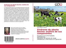 Síndrome de aborto bovino: análisis de sus componentes: Prevalencia de ...