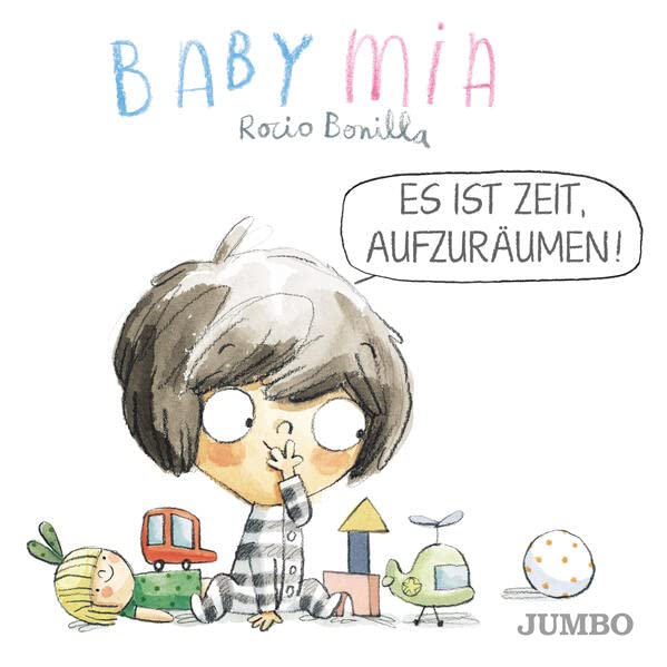 Babymia   Babymia Es ist Zeit aufzuräumen! - Rocio Bonilla Pappband