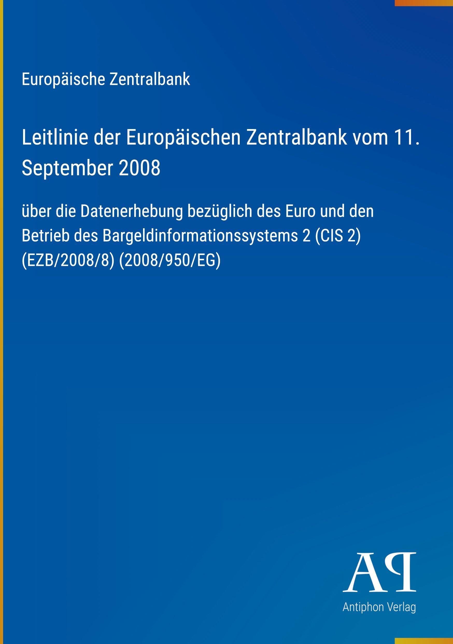 Leitlinie der Europäischen Zentralbank vom 11. September 2008