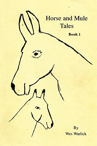 Wes Warlick Mule Tales