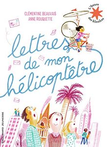 Lettres de mon hélicoptêtre