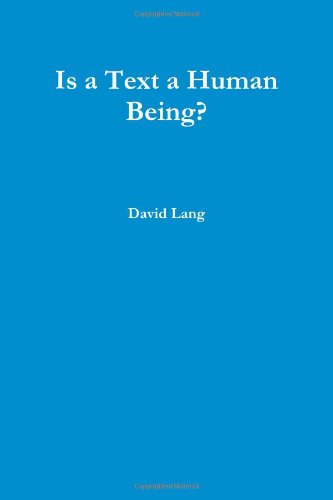 Is A Text A Human Being?
