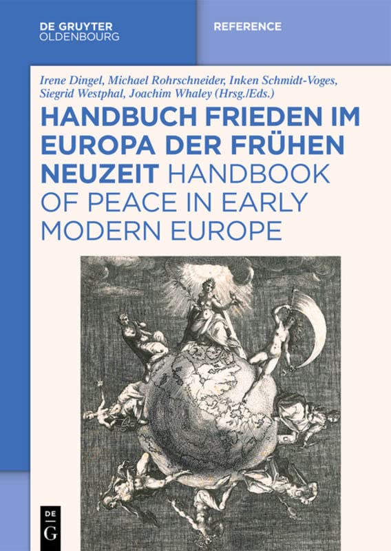Handbuch Frieden im Europa der Frühen Neuzeit   Handbook of Peace in Early Modern Europe Kartoniert (TB)